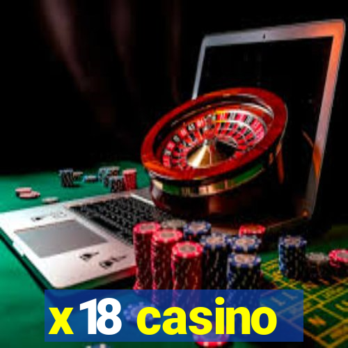 x18 casino